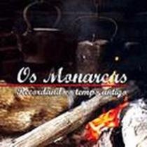 Cd - Os Monarcas - Recordando O Tempo Antigo - ACIT
