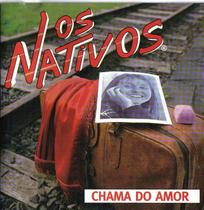 Cd - Os Nativos - Chama Do Amor