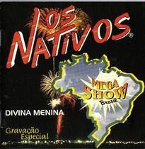 Cd - Os Nativos - Divina Menina