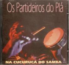 Cd Os Partideiros Do Plá - Na Cucuruca Do Samba Cd Os Partideiros Do Plá - Na Cucuruca Do Samba