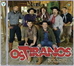 Cd - Os Tiranos - Bolicho