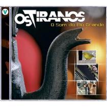 CD Os Tiranos O Som do Rio Grande - Vertical