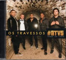 CD Os Travessos - Tarde Ou Cedo