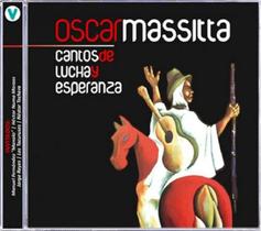 Cd - Oscar Massita - Cantos De Lucha Y Esperança