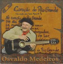 Cd - Osvaldo Medeiros - Coração do Rio Grande Cd - Osvaldo Medeiros - Coração do Rio Grande