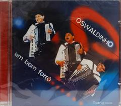 CD Oswaldinho Do Acordeon - Um Bom Forro