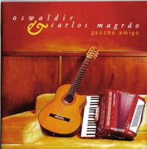 Cd - Oswaldir & Carlos Magrão - Gaucho Amigo