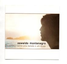 Cd Oswaldo Montenegro - Entre Uma Balada E Um Blues - OUVER RECORDS