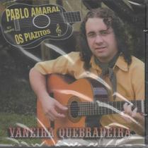 Cd - Pablo amaral e Grupo Piazitos - Vaneira Quebradeira Cd - Pablo amaral e Grupo Piazitos - Vaneira Quebradeira