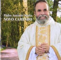 CD Padre Antonio Maria - Novo Caminho - Novodisc - Lgk Music