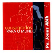 Cd padre jonas abib: consagrados para o mundo Cd padre jonas abib: consagrados para o mundo