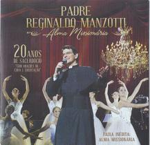 CD Padre Reginaldo Manzotti - Alma Missionária 20 Anos - SOM LIVRE