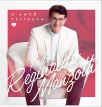 CD Padre Reginaldo Manzotti - O Amor Restaura - 953076