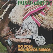 Cd - Paixão Cortes - Do Folk Aos Novos Rumos - Midia Brasil