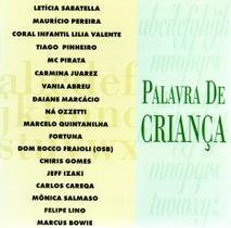 Cd Palavra de Criança - Estatuto da Criança e do Adolescente Cd Palavra de Criança - Estatuto da Criança e do Adolescente