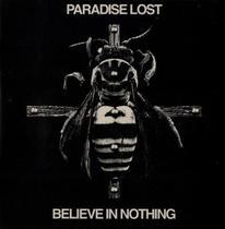 CD Paradise Lost - Believe In Nothing (ACRILICO) CD Paradise Lost - Believe In Nothing (ACRILICO)