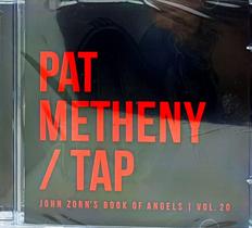 Cd - Pat Metheney/tap - John Zorn's Book Of Angels - Vol. 20 - WARNER MUSIC