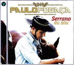Cd - Paulo Fogaça - Serrano Eu Sou