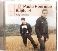 Cd Paulo Henrique & Raphael - Perigosas Paixões - Sum Records