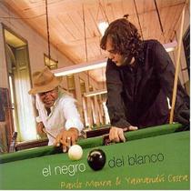Cd paulo moura & yamandú costa - el negro del blanco Cd paulo moura & yamandú costa - el negro del blanco
