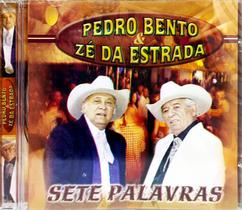 Cd Pedro Bento & Zé Da Estrada - Sete Palavras Cd Pedro Bento & Zé Da Estrada - Sete Palavras