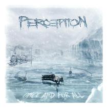 Cd Perception - Once And For All - SHINIGAMI RECORDS