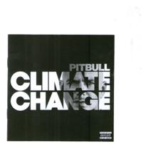 Cd Pitbull - Climate Change