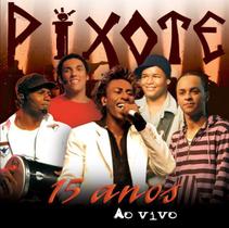 CD Pixote - 15 Anos Ao Vivo