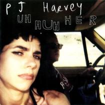 Cd pj harvey - uh huh her