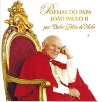 CD Poemas do Papa João Paulo II - Por Padre Fábio de Melo
