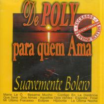 Cd Poly De Poly Para Quem Ama: Suavemente Bolero