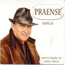 Cd praense solo - participação chico grilo Cd praense solo - participação chico grilo
