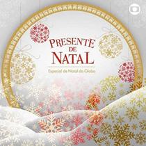 CD Presente de Natal - Especial de Natal da Globo