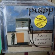 Cd - Pump / Against Everyone's Advice