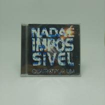 Cd Quatro Por Um - Nada É Impossivel Ao Vivo