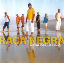 CD Raça Negra A Vida Por Um Beijo - UNIVERSAL MUSIC