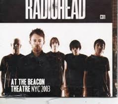Cd - Radiohead / At The Beacon Theatre NYC 2003 CD1