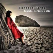 Cd rafaela pinho - caminho, verdade e vida