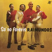 Cd raimundos - só no forevis - estojo acrílico - lacrado Cd raimundos - só no forevis - estojo acrílico - lacrado