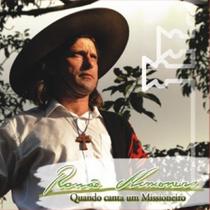 Cd - Ramão Missioneiro - Quando Canta um Missioneiro Cd - Ramão Missioneiro - Quando Canta um Missioneiro