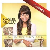 CD Raquel Mello - Há Um Deus No Ceu Playback - Presentes Evangélicos