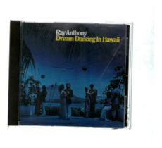 Cd Ray Anthony - Dream Dancing In Hawaii
