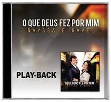 CD Rayssa e Ravel O que Deus fez por mim (Play-Back) - Mk Music