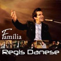 Cd Regis Danese - Familia - LC