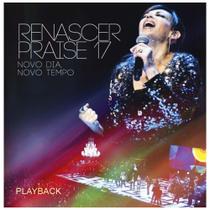 CD Renascer Praise 17 Novo dia Novo tempo (Play-Back) - Sony Music