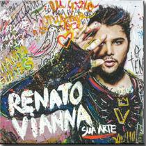 CD Renato Vianna - Sua Arte CD Renato Vianna - Sua Arte