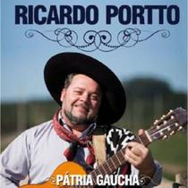 CD Ricardo Portto Pátria Gaúcha - Gravadora Acit