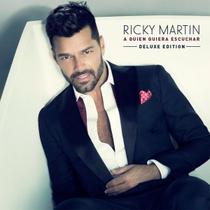 Cd Ricky Martin - A Quien Quiera Escuchar Deluxe Edition