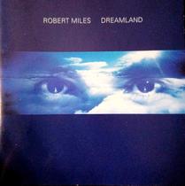 Cd Robert Miles Dreamland - BMG