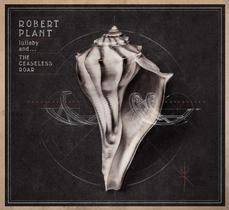 Cd Robert Plant - Lullaby And The Ceaseless Road